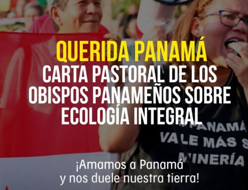 Querida Panamá: Carta Pastoral de los Obispos sobre Ecología Integral