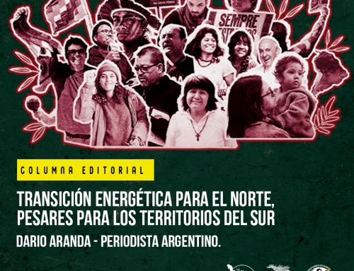 Transición energética: ¿Para quién y para qué? Transición energética para el Norte, pesares para los territorios del Sur